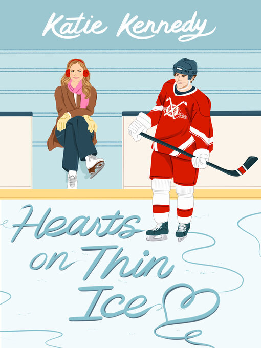 Title details for Hearts on Thin Ice by Katie Kennedy - Available